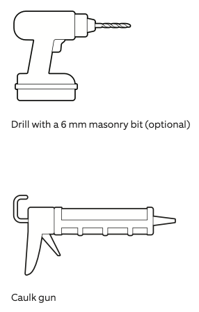 Illustration of a Drill with a 6mm masonry bit and a caulk gun needed for installation.
